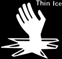 Thin Ice...
